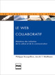 Le Web collaboratif De Philippe Bouquillion et Jacob T. Matthews - PUG (Presses Universitaires de Grenoble)