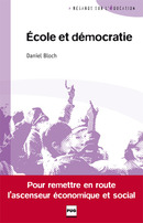 Ecole et démocratie De Daniel Bloch - PUG (Presses Universitaires de Grenoble)