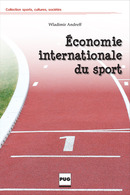 Economie internationale du sport De Wladimir Andreff - PUG (Presses Universitaires de Grenoble)