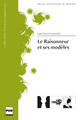 Le Raisonneur et ses modèles  - PUG (Presses Universitaires de Grenoble)