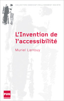 L'Invention de l'accessibilité De Muriel Larrouy - PUG (Presses Universitaires de Grenoble)