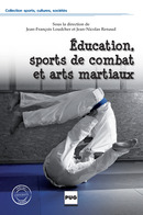 Education, sports de combat et arts martiaux  - PUG (Presses Universitaires de Grenoble)