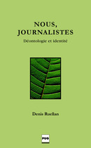Nous, journalistes De Denis Ruellan - PUG (Presses Universitaires de Grenoble)