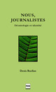Nous, journalistes De Denis Ruellan - PUG (Presses Universitaires de Grenoble)