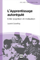 L'Apprentissage autorégulé : entre cognition et motivation De Laurent Cosnefroy - PUG (Presses Universitaires de Grenoble)