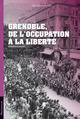 Grenoble, de l'Occupation à la liberté De Imre Boc - PUG (Presses Universitaires de Grenoble)