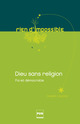 Dieu sans religion De Thierry Vincent - PUG