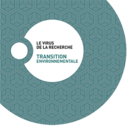 Le virus de la recherche – Série Transition environnementale