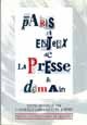 Paris et enjeux de la presse de demain - Sylvie Courcelle Labrousse, Philippe Robinet - PUG