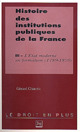 Histoire des institutions publiques de la France – Tome 3 - Gérard Chianéa - PUG