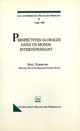 Perspectives globales dans une monde interdépendant - Paul Streeten - PUG
