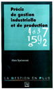 Précis de gestion industrielle et de production - Alain Spalanzani - PUG