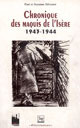 Chronique des maquis de l'Isère (1943-1944) - Paul Silvestre, Suzanne Silvestre - PUG