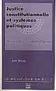 Justice constitutionnelle et systèmes politiques - Jean Marcou - PUG