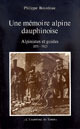 Une mémoire alpine dauphinoise - Philippe Bourdeau - PUG