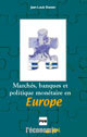 Marchés, banques et politique monétaire en Europe - Jean-Louis Besson - PUG