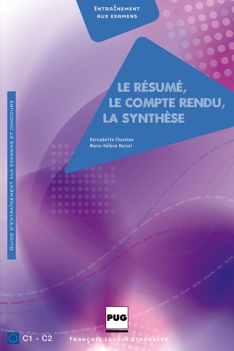 Le résumé, le compterendu, la synthèse Guide d'entraînement aux