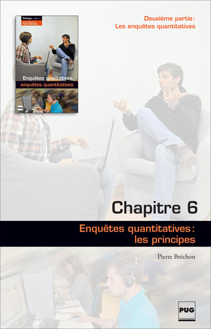 Enquêtes quantitatives : les principes (chapitre 6) - Pierre Bréchon - PUG