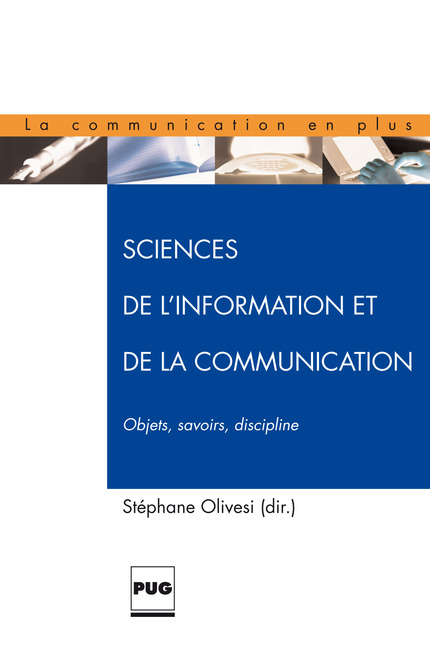 Les sciences de l'information et de la communication -  - PUG