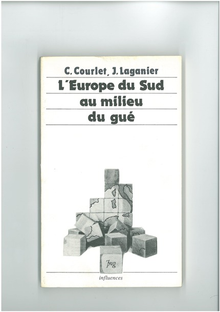 L'EUROPE DU SUD AU MILIEU DU GUE - Claude Courlet, LAGANIER J. - PUG