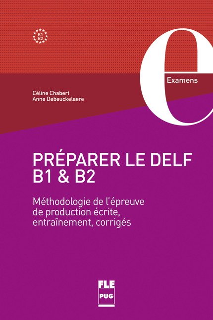 Préparer le DELF B1 & B2  Méthodologie de l’épreuve de production