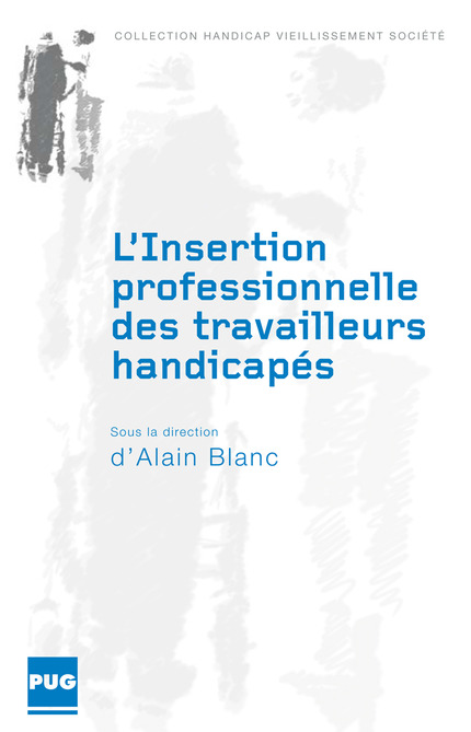 Partie 2, Chap. 3 - Le placement des travailleurs handicapés (p.161 - 185) - Alain Blanc - PUG