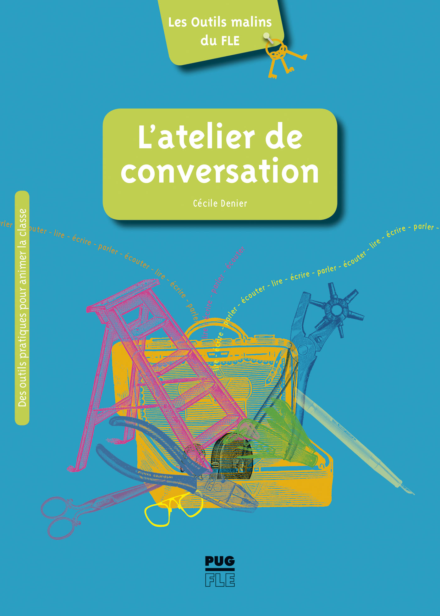 L'atelier de conversation - Conseils, pistes et outils - Cécile Denier (EAN13 : 9782706145582 