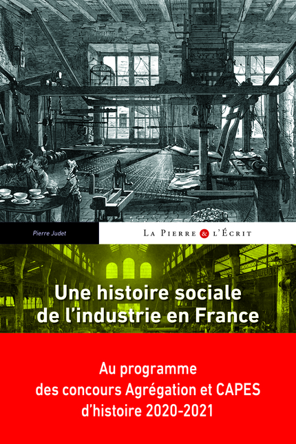 Une Histoire Sociale De L Industrie En France Du Cholera A La Grande Crise Annees 1830 Annees 1930 Pierre Judet Ean13 9782706148477 Pug Livres Papiers Et Numeriques En Ligne