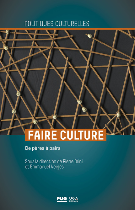 Faire culture -  - PUG et UGA éditions