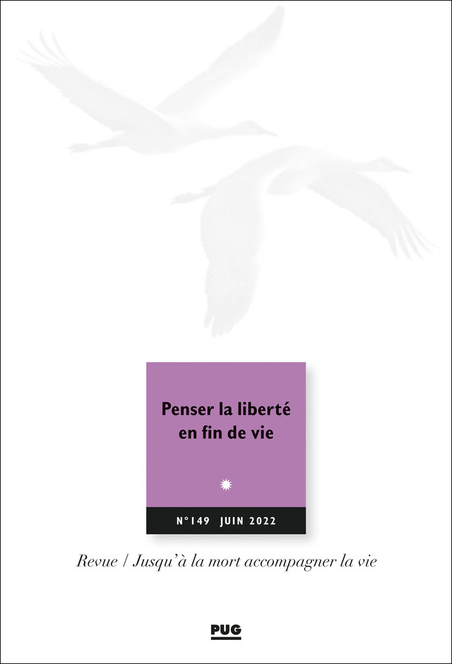 Penser la liberté en fin de vie -  - PUG