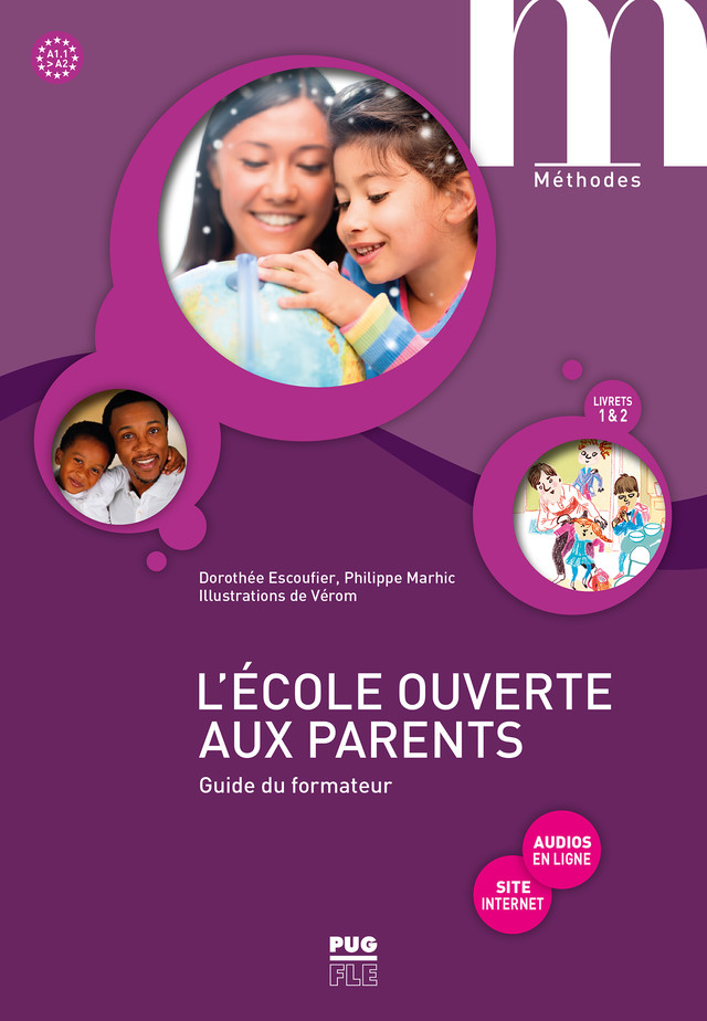 L'école ouverte aux parents - Guide du formateur A1.1-A2 (audios MP3 en ligne) - Dorothée Escoufier, Philippe Marhic - PUG