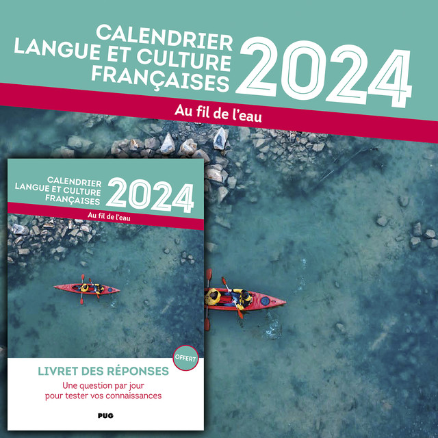 Calendrier Langue et Culture françaises 2024 - Au fil de l'eau - (EAN13 :  9782706153624)