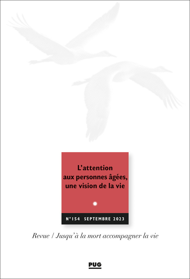 L’attention aux personnes âgées, une vision de la vie -  - PUG