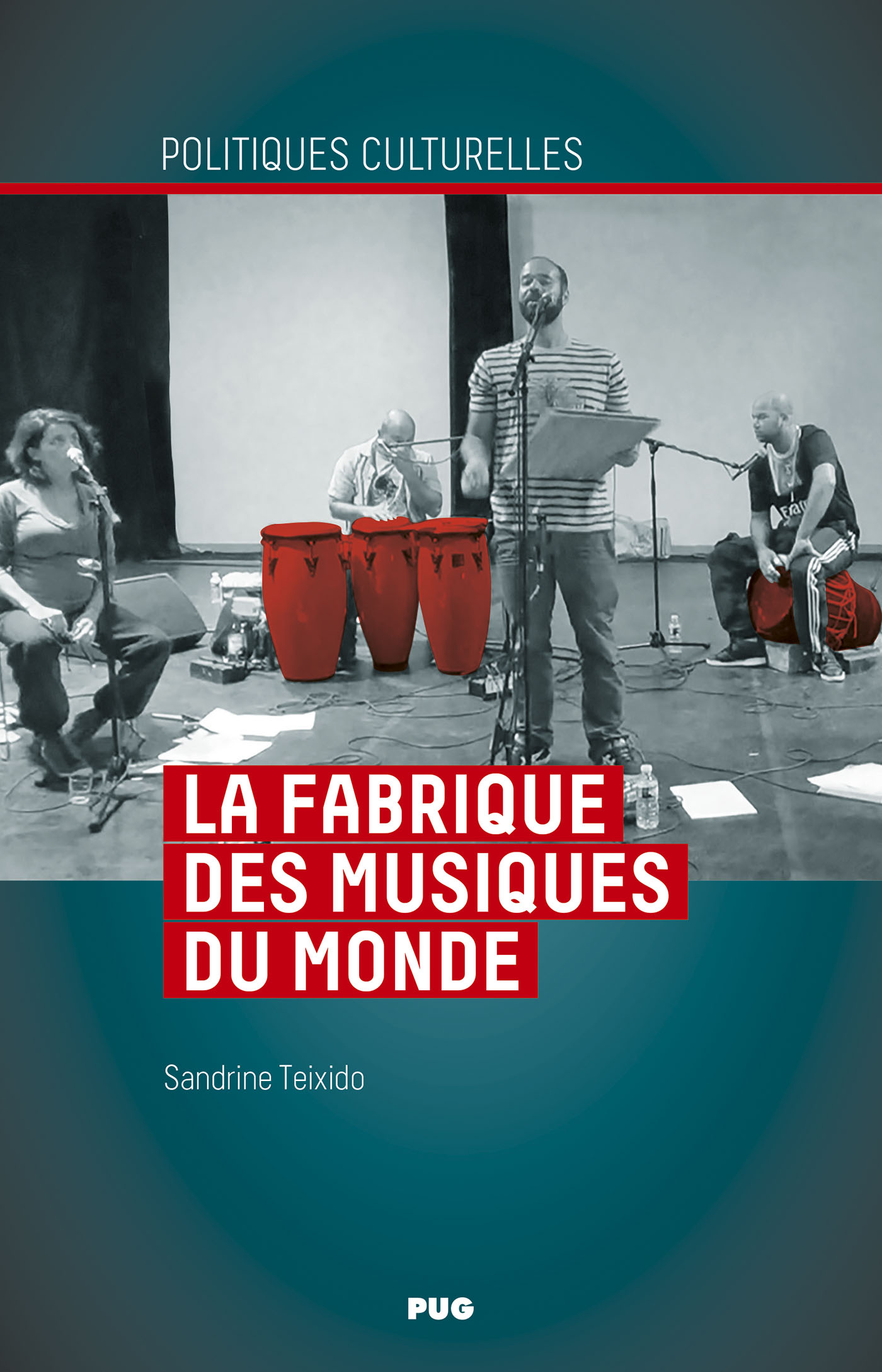 La fabrique des musiques du monde - Musiques, territoires