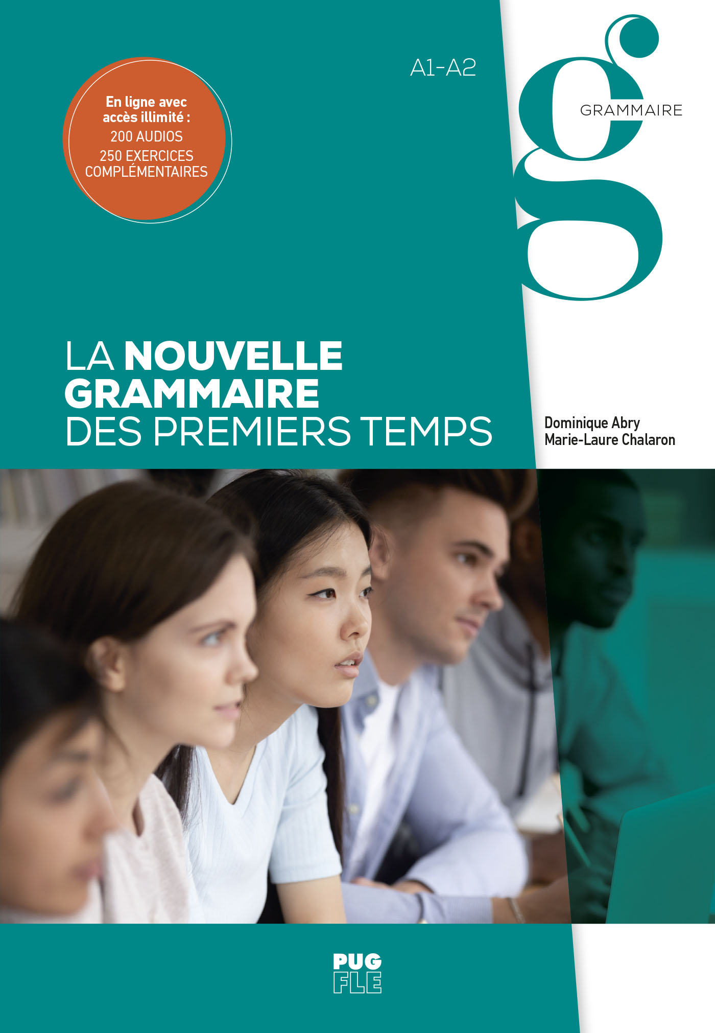 La nouvelle grammaire des premiers temps A1-A2 - 200 documents